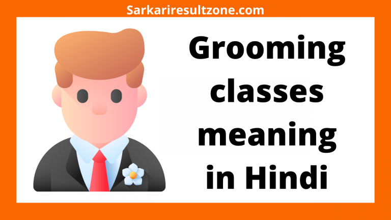 Grooming classes meaning in hindi