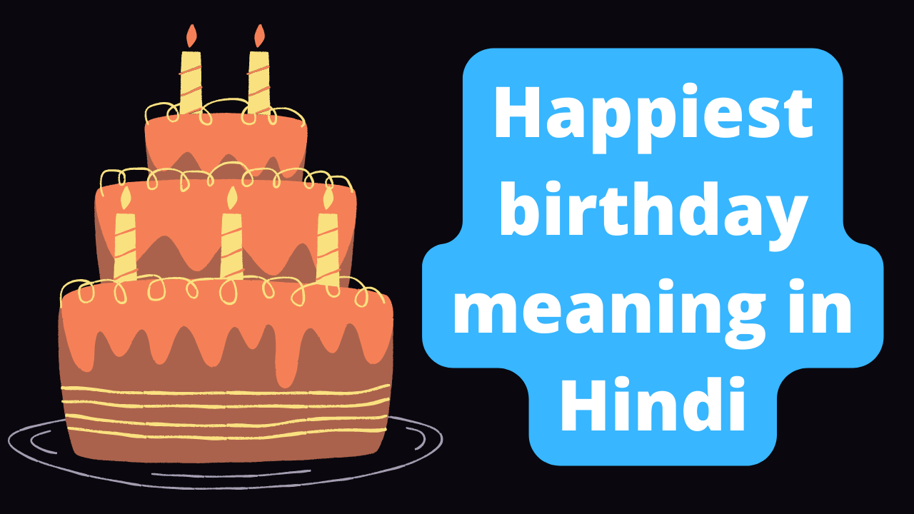 happiest-birthday-meaning-in-hindi